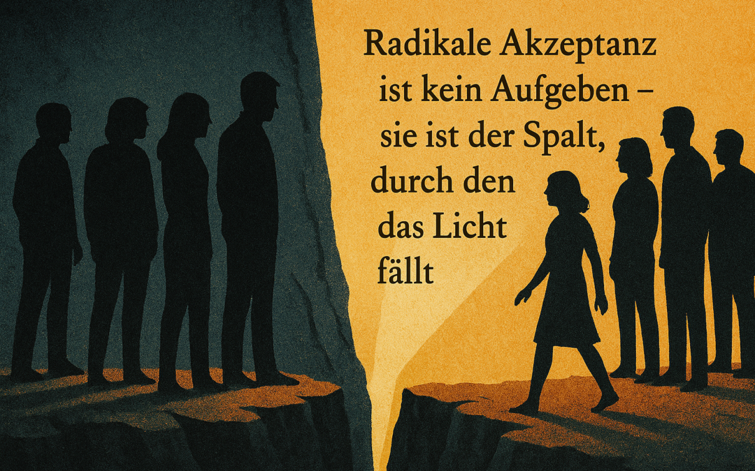 Radikale Akzeptanz ist kein Aufgeben – Team-Resilienz