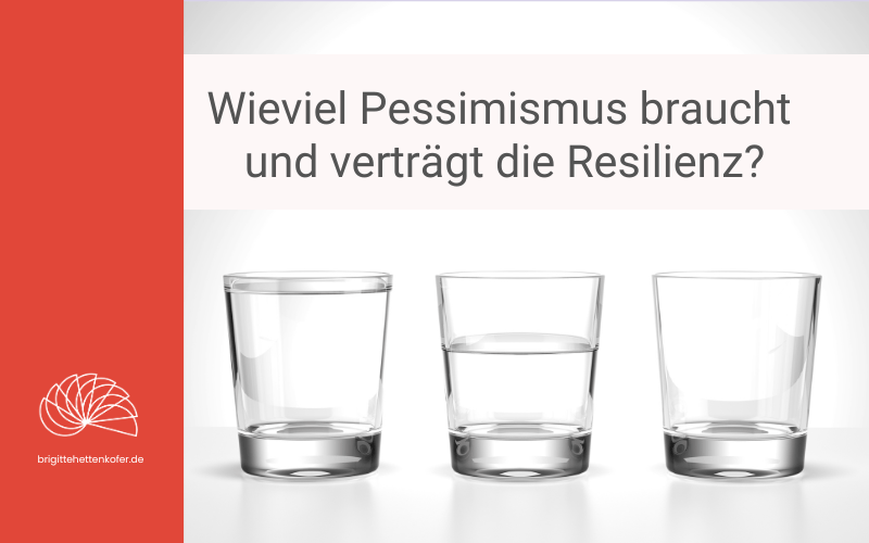 Pessimismus und Resilienz