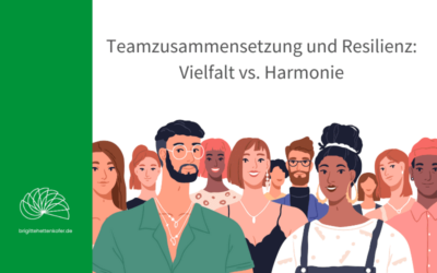 Teamzusammensetzung und Resilienz: Vielfalt vs. Harmonie