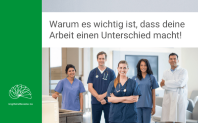 Warum es wichtig ist, dass deine Arbeit einen Unterschied macht