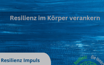 Resilienz Impuls Woche 46: Freundliche Aufmerksamkeit für den eigenen Körper